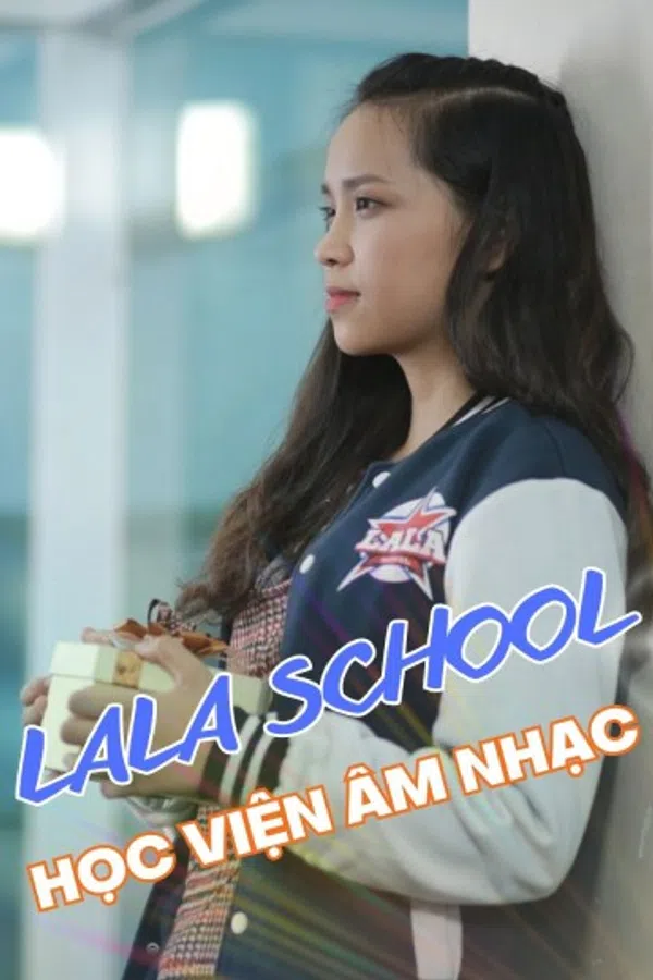 LaLa School: Học Viện Âm Nhạc