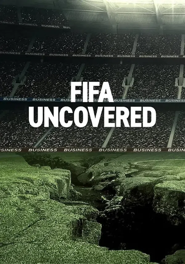 Vạch Trần FIFA: Bóng đá, Tiền Bạc, Quyền Lực Vietsub - Motchill